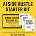AI Side Hustle Starter Kit – launch AI businesses digital guide